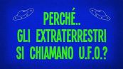 Perché gli U.F.O si chiamano così?