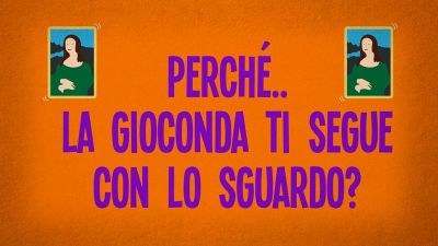 Perché la Gioconda ti segue con lo sguardo?